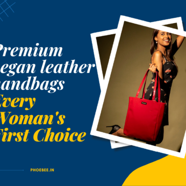 Premium vegan leather handbags: Every Woman’s First Choice