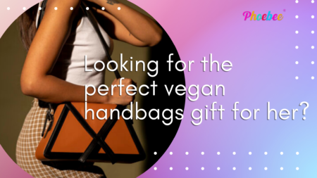 Cruelty-Free Chic: Exploring Phoebe’s Vegan Leather Collection